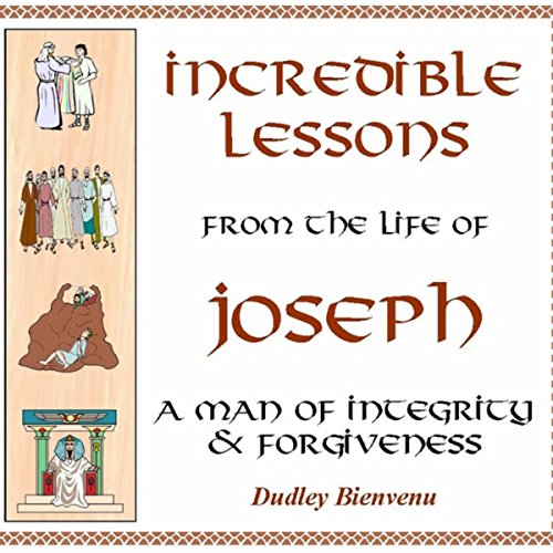 Amazon.com: Incredible Lessons from the Life of Joseph: A Man of ...