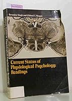 Current status of physiological psychology: readings 0818500387 Book Cover