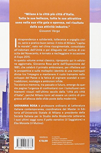 Il Mito Della Capitale Morale. Identità, Speranze E Contraddizioni Della Milano Moderna - 2