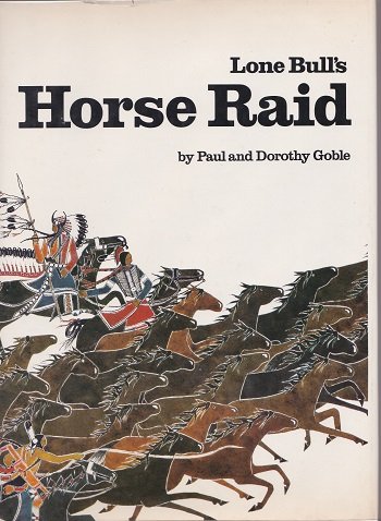 Lone Bull's horse raid: Goble, Paul: 9780878880591: Amazon.com: Books