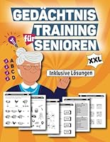 Gedächtnistraining für Senioren XXL: Rätsel, Denkspiele und Logikspiele in großer Schrift zur täglichen Beschäftigung bei Demenz (German Edition) B0F5WHJXBZ Book Cover
