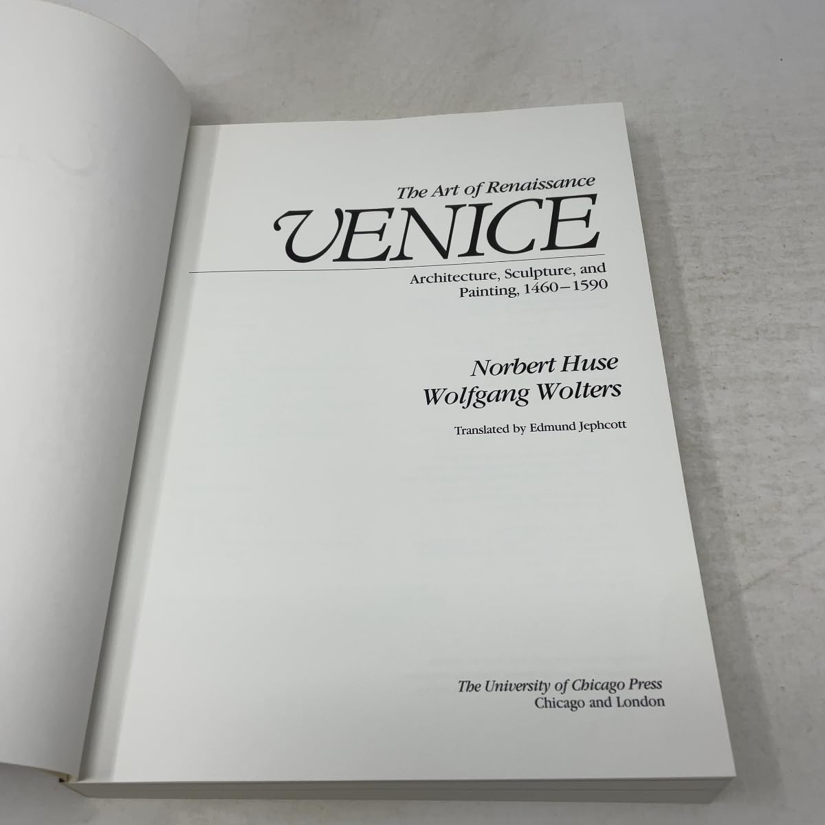 The Art of Renaissance Venice: Architecture, Sculpture, and Painting, 1460-1590