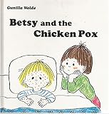Betsy and the Chicken Pox