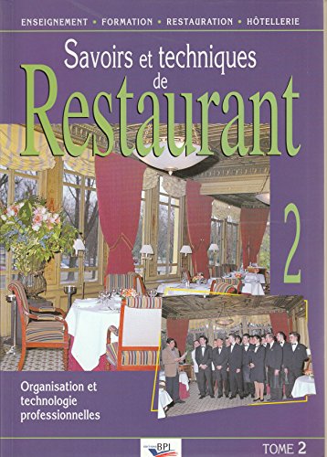 Télécharger Savoirs et techniques de restaurant, tome 2 Gratuit