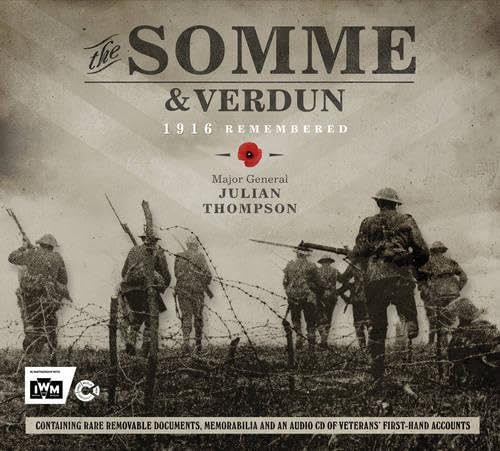 Somme & Verdun: 1916 Remembered