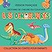 Dinosaures, Histoire de l'heure du coucher, version fran&Atilde;&sect;aise: Histoire du coucher illustr&Atilde;&copy;e pour b&Atilde;&copy;b&Atilde;&copy;s et enfants, 72 pages, illustration de ... (Histoire pour enfants) (French Edition)