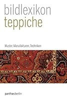 Bildlexikon Teppiche (Parthas Bildlexikon, #3) 3869640022 Book Cover