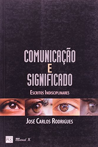 Comunicação e significado: estudos indisciplinares