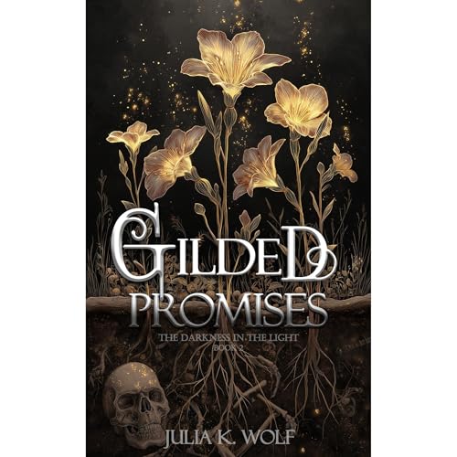 Gilded Promises Audiobook By Julia K. Wolf cover art