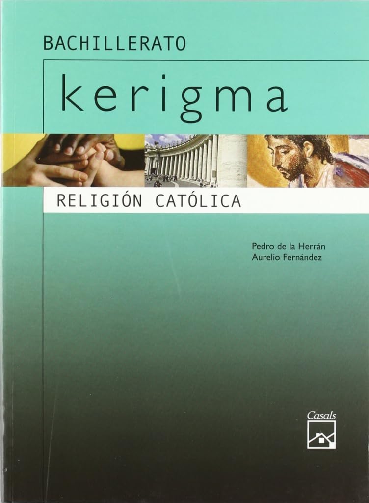Kerigma, religión católica, Bachillerato