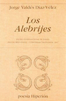 Hardcover Los Alebrijes (Poesía Hiperión) (Spanish Edition) [Spanish] Book