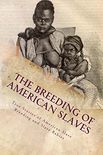 The Breeding of American Slaves