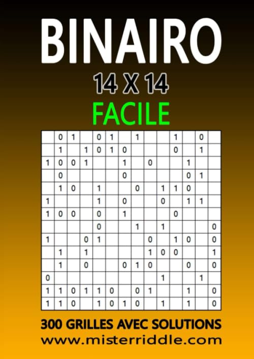 BINAIRO 14 x 14 - FACILE - 300 GRILLES AVEC SOLUTIONS (French Edition)