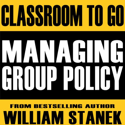Managing Group Policy Classroom-To-Go