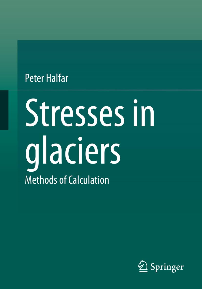Buy Stresses in glaciers: Methods of Calculation — BookShops.in