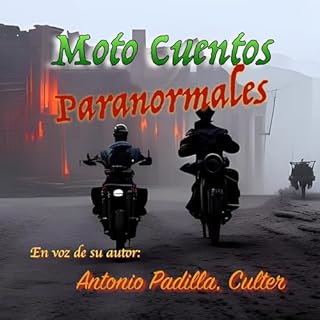Moto Cuentos: Paranormales Audiolibro Por Antonio Padilla Culter arte de portada