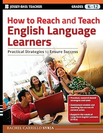 How to Reach and Teach English Language Learners: Practical Strategies to Ensure Success: 4 book cover