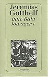 Anne Bäbi Jowäger I - Jeremias Gotthelf 