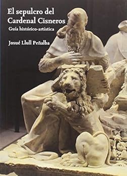 EL SEPULCRO DE CARDENAL CIS...