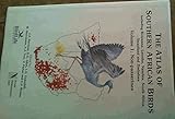 The Atlas of Southern African Birds. Volume 1: Non Passerines.