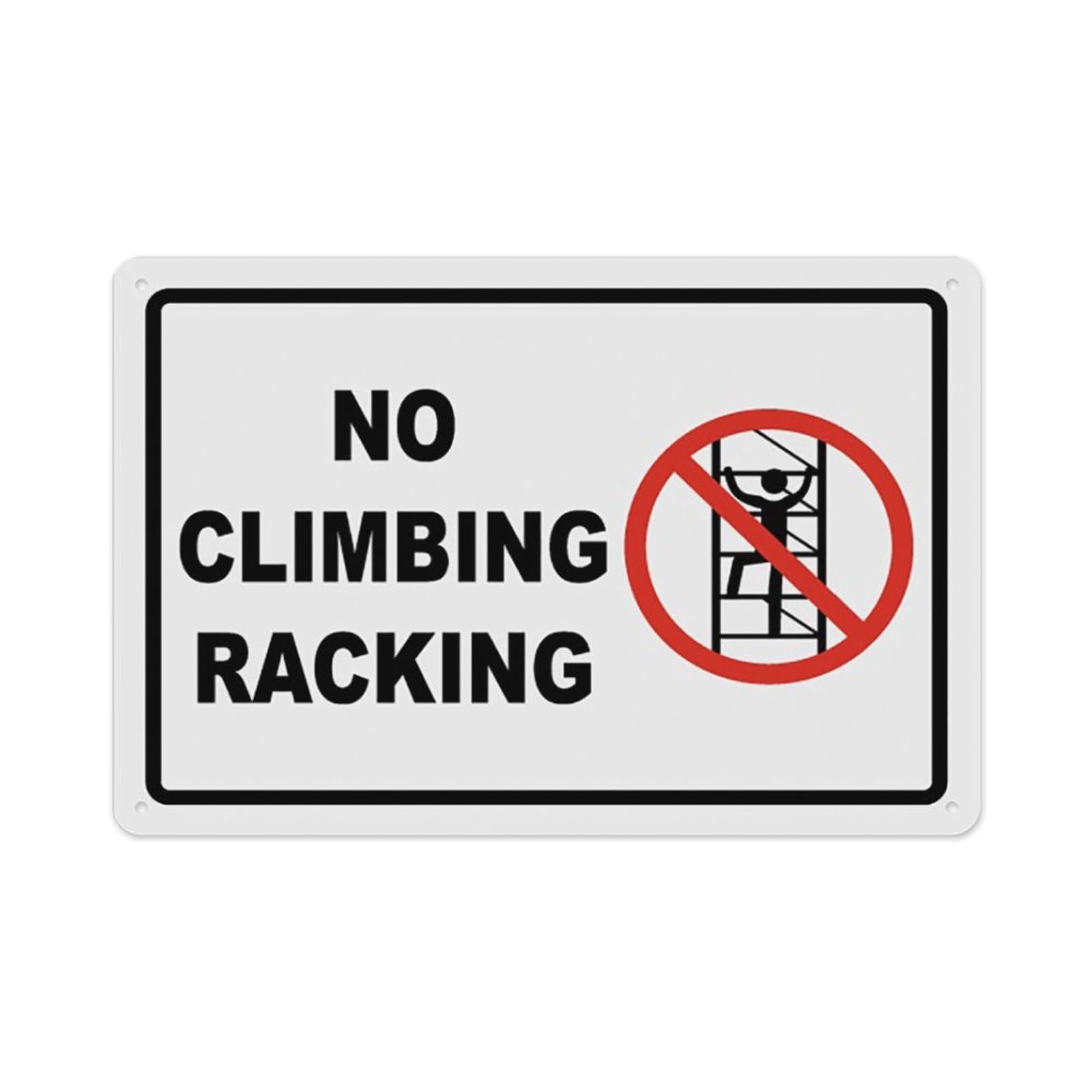 peiyeety No Climbing Racking Sign Aluminum Tin Warning Signs For Home Outdoor Garden 8X12 Inches