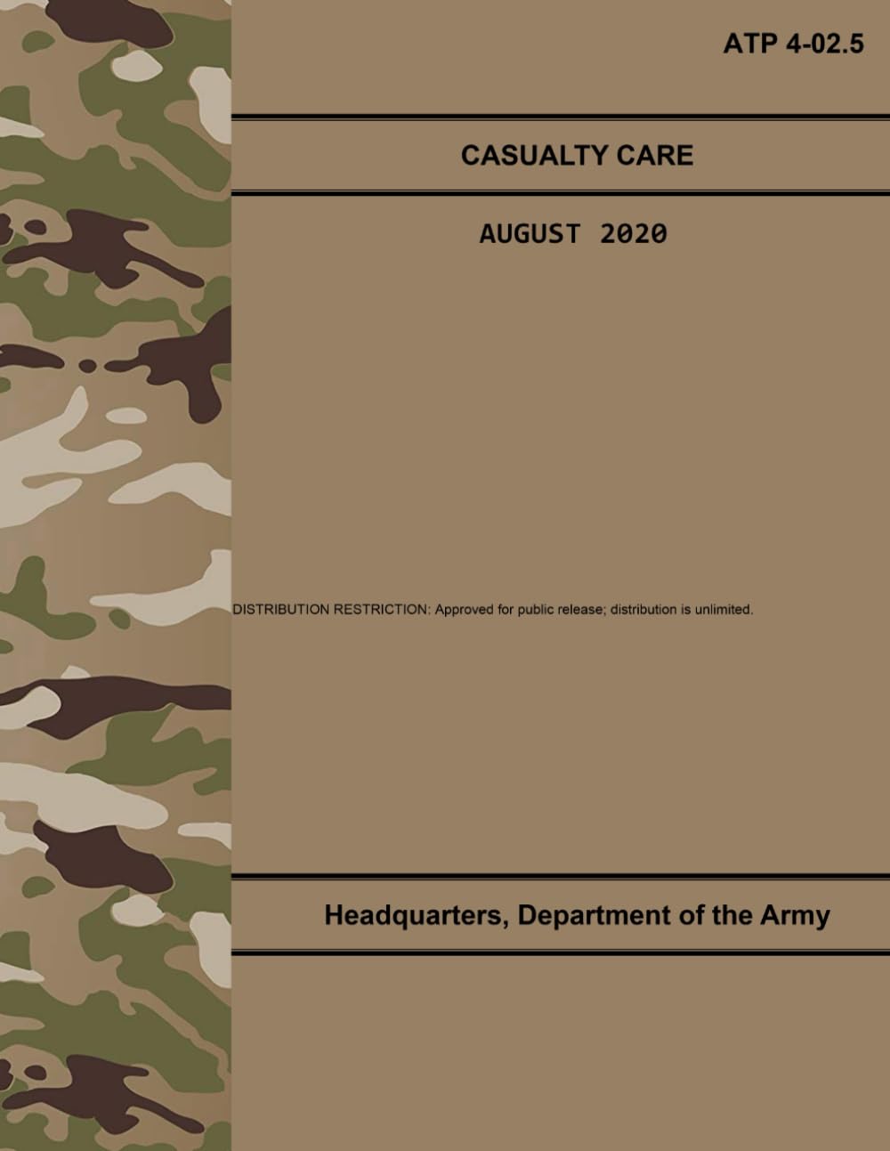 ATP 4-02.5 Casualty Care - Aug. 2020: Includes Change 1