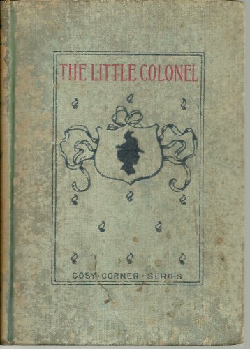 The little colonel B00087231O Book Cover