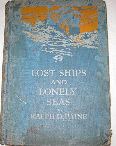 Lost Ships and Lonely Seas B000IMYK7E Book Cover