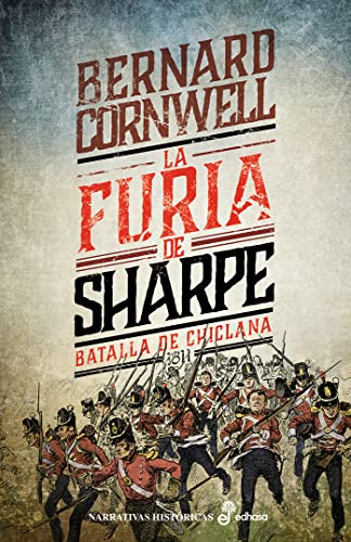 La furia de Sharpe: Batalla de Chiclana, 1811 (Narrativas históricas)