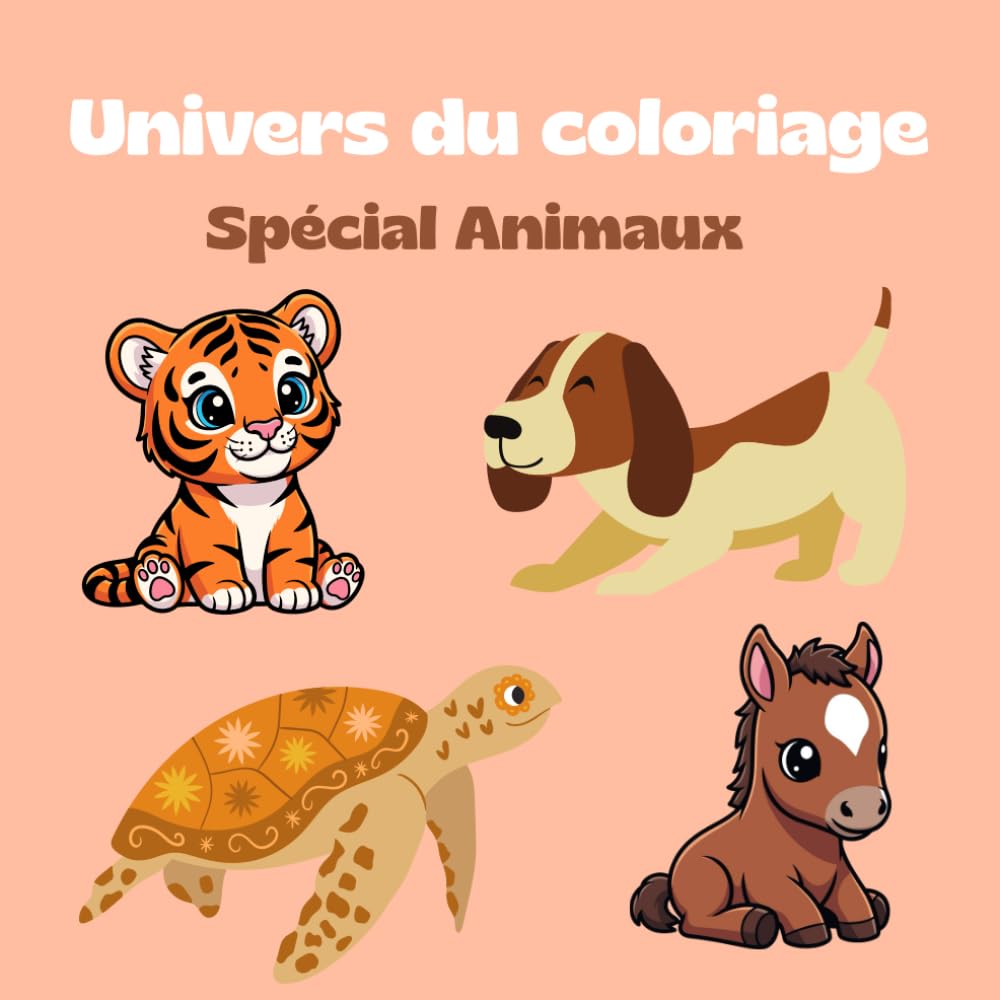 Univers à colorier: Spécial animaux - Livre de coloriage pour enfants et adultes - Facile et relaxant