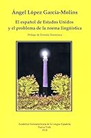 El Español de EE.UU. y el Problema de la Norma Lingüística 0990345505 Book Cover