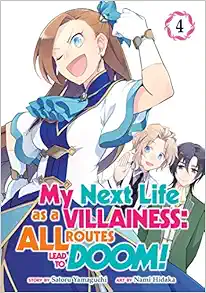 My Next Life as a Villainess: All Routes Lead to Doom! (Manga) Vol. 4 book cover