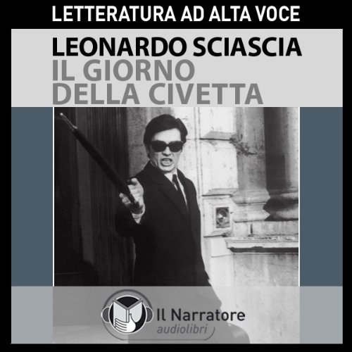 Leonardo Sciascia – Il giorno della Civetta (2011) mp3 - 128kbps