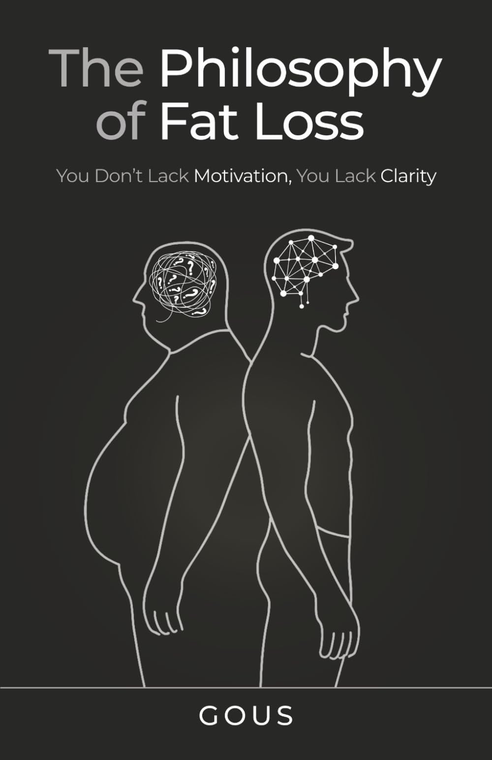 The Philosophy of Fat Loss: A Deep Dive into Fat Loss Simplified to Give You Clarity