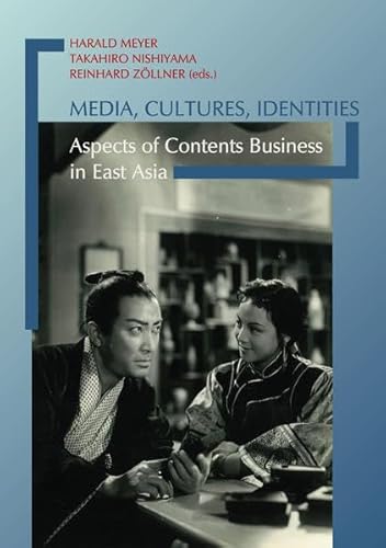Preisvergleich Produktbild Media, Cultures, Identities: Aspects of Contents Business in East Asia