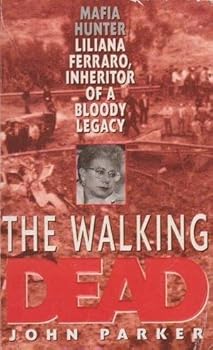 Paperback The Walking Dead: Mafia Hunter Liliana Ferraro, Inheritor of a Bloody Legacy Book