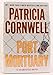 Port Mortuary (Kay Scarpetta, No. 18)