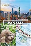 Panama Guide de voyage 2026-2027: Découvrez des paradis cachés, une...