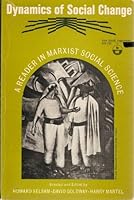 Dynamics of social change;: A reader in Marxist social science, from the writings of Marx, Engels and Lenin 0717802426 Book Cover