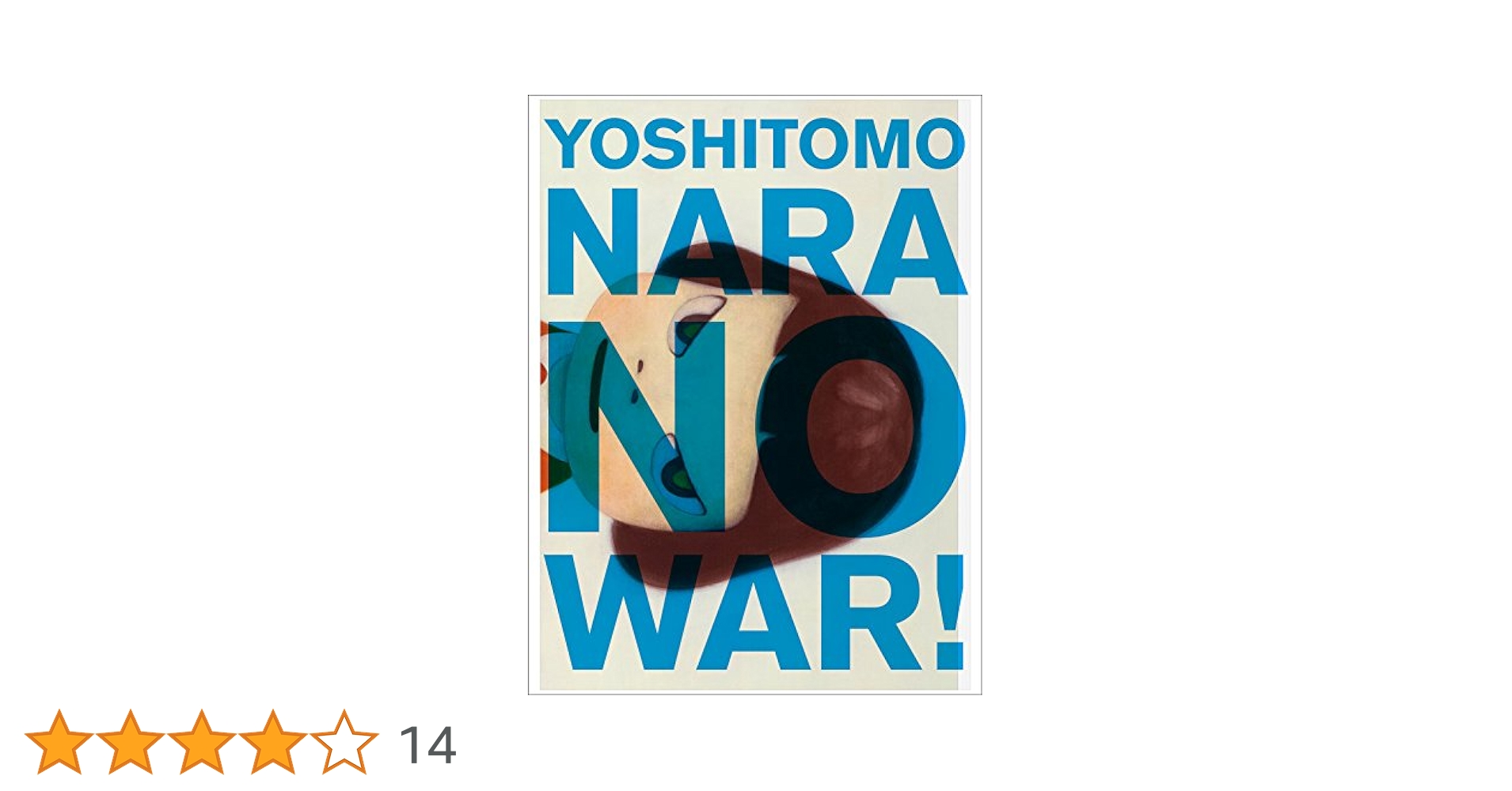 Yoshitomo Nara No War! 奈良美智 ドローイング作品集 奈良美智 ドローイング作品集 YOSHITOMO NARA NO WAR