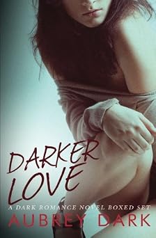 Darker Love A Dark Romance Novel Boxed Set