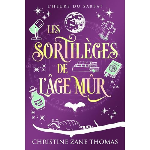 Les Sortilèges de l'Âge Mûr Audiolibro Por Christine Zane Thomas arte de portada