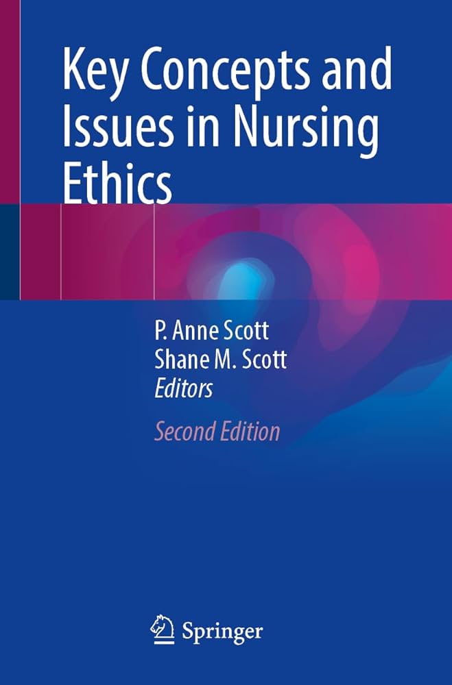 Key Concepts and Issues in Nursing Ethics: 9783031541070: Medicine