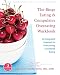 The Binge Eating and Compulsive Overeating Workbook: An Integrated Approach to Overcoming Disordered Eating (The New Harbinger Whole-Body Healing Series)