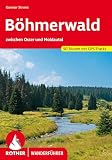 Böhmerwald: zwischen Osser und Moldautal. 51 Touren mit GPS-Tracks (Rother Wanderführer)