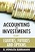 Accounting for Investments, Volume 1: Equities, Futures and Options