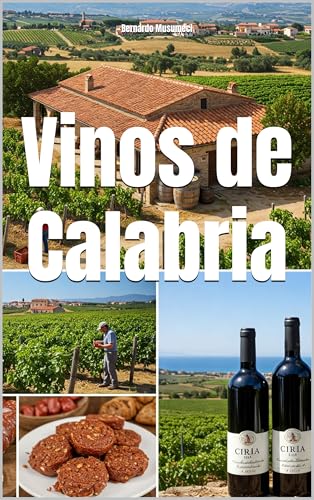 Vinos de Calabria (Wines of the World: Italy)
