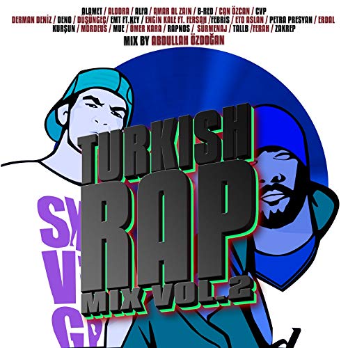 Turkish Rap Mix (Vol..2) by Abdullah Özdoğan on Amazon Music