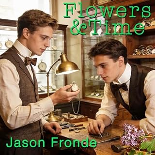 Flowers & Time (A Gay Love Story) cover art