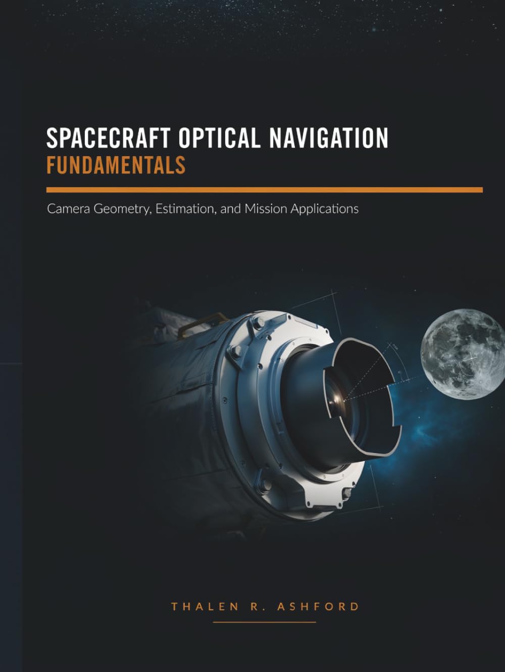 Spacecraft Optical Navigation Fundamentals: Camera Geometry, Estimation, and Mission Applications